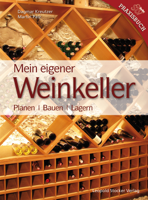 Cover des Buches 'Mein eigener Weinkeller' mit in Holzregalen liegenden Weinflaschen