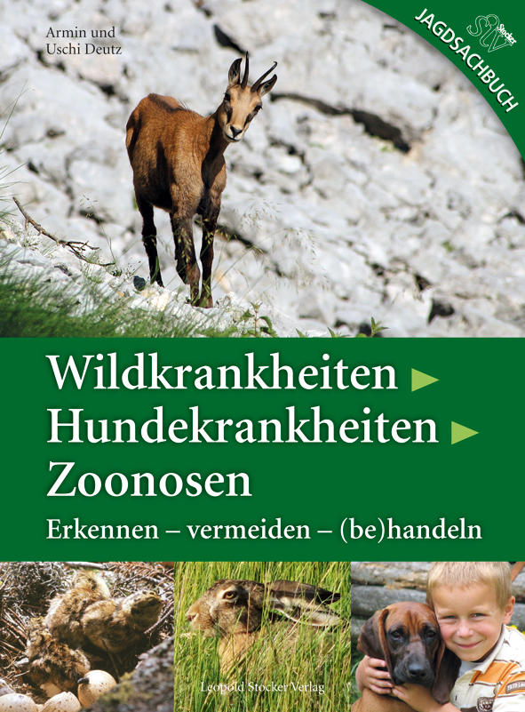 Cover des Buches 'Wildkrankheiten' mit Abbildung einer Gams und unten drei weitere Abbildungen mit Küken, Hasen und einem Hund